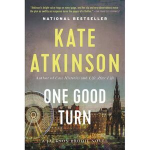 One Good Turn -- Kate Atkinson